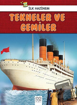 Tekneler ve Gemiler - İlk Hazinem - Denise Ryan - 1001 Çiçek Kitaplar 