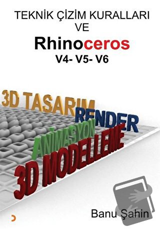 Teknik Çizim Kuralları ve Rhinoceros V4-V5-V6 - Banu Şahin - Cinius Ya