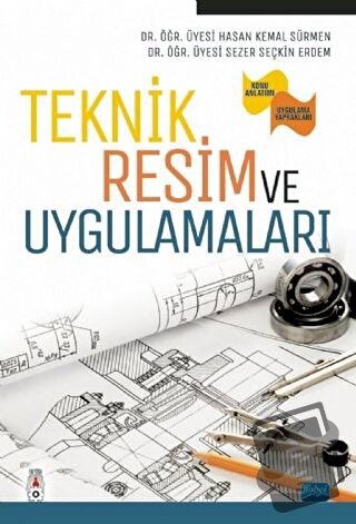 Teknik Resim ve Uygulamaları - Hasan Kemal Sürmen - Nobel Akademik Yay