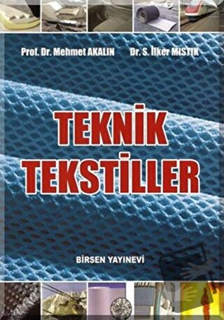 Teknik Tekstiller - Mehmet Akalın - Birsen Yayınevi - Fiyatı - Yorumla