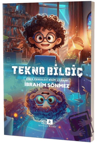 Tekno Bilgiç - İbrahim Sönmez - Mirhan Kitap - Fiyatı - Yorumları - Sa