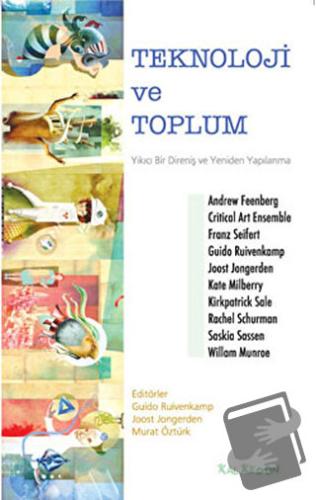 Teknoloji ve Toplum - Andrew Feenberg - Kalkedon Yayıncılık - Fiyatı -