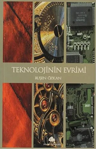 Teknolojinin Evrimi - Ruşen Özkan - Pınar Yayınları - Fiyatı - Yorumla