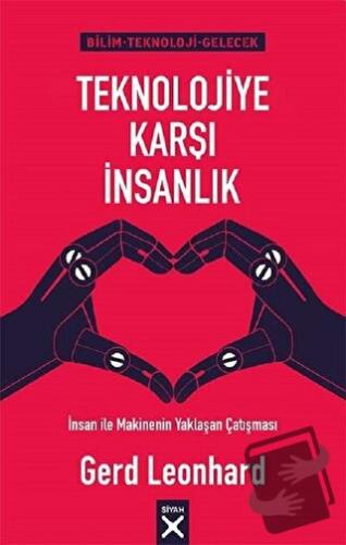 Teknolojiye Karşı İnsanlık - Gerd Leonhard - Siyah Kitap - Fiyatı - Yo