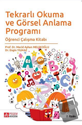 Tekrarlı Okuma ve Görsel Anlama Programı - Macid Ayhan Melekoğlu - Peg