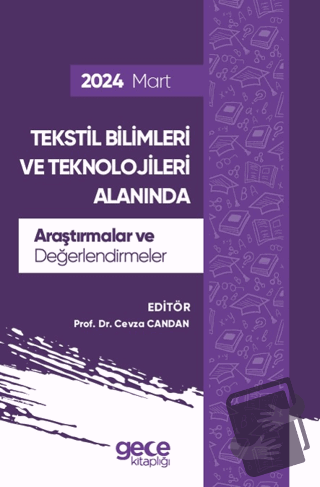 Tekstil Bilimleri ve Teknolojileri Alanında Araştırmalar ve Değerlendi