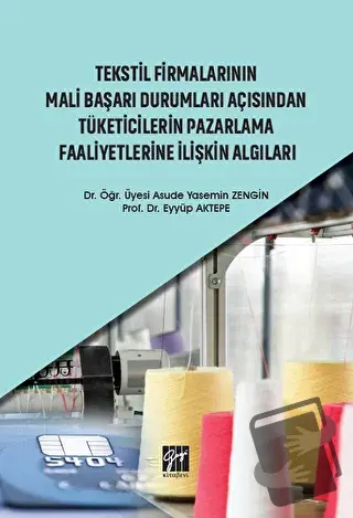 Tekstil Firmalarının Mali Başarı Durumları Açısından Tüketicilerin Paz