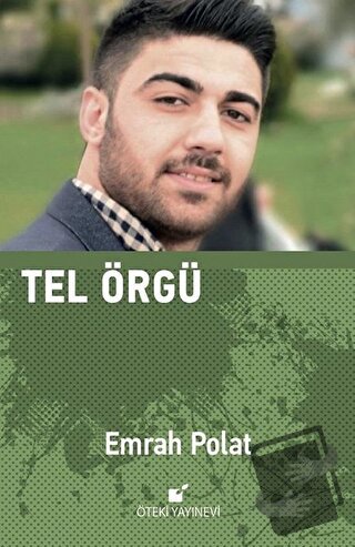 Tel Örgü (Ciltli) - Emrah Polat - Öteki Yayınevi - Fiyatı - Yorumları 