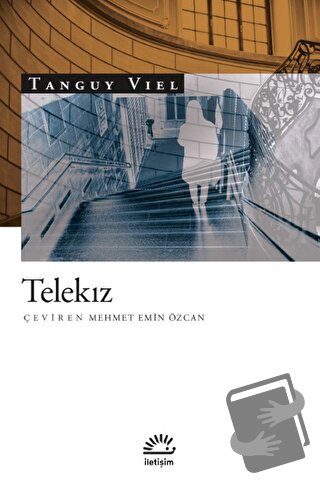 Telekız - Tanguy Viel - İletişim Yayınevi - Fiyatı - Yorumları - Satın