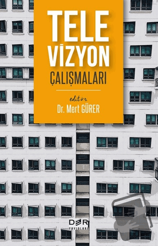 Televizyon Çalışmaları - Mert Gürer - Der Yayınları - Fiyatı - Yorumla