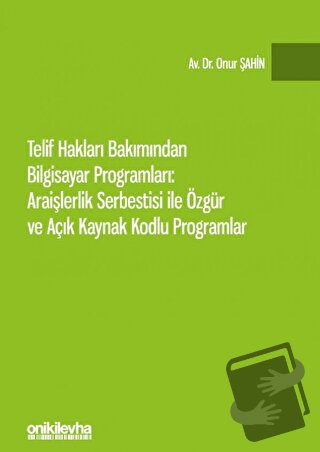 Telif Hakları Bakımından Bilgisayar Programları: Araişlerlik Serbestis