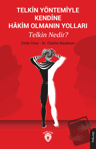 Telkin Yöntemiyle Kendine Hakim Olmanın Yolları Telkin Nedir? - Emile 