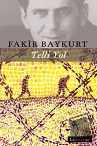 Telli Yol - Fakir Baykurt - Literatür Yayıncılık - Fiyatı - Yorumları 