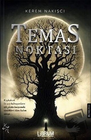 Temas Noktası - Kerem Nakışcı - Librum Kitap - Fiyatı - Yorumları - Sa