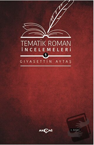 Tematik Roman İncelemeleri 1 - Gıyasettin Aytaş - Akçağ Yayınları - Fi