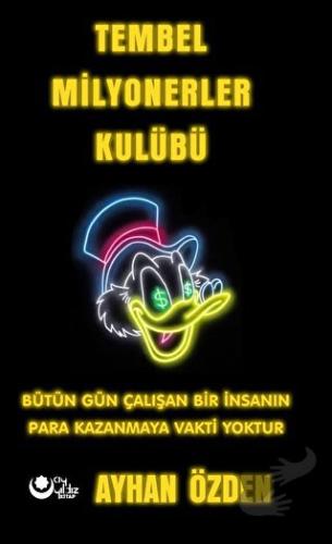 Tembel Milyonerler Kulübü - Ayhan Özden - Ayyıldız Kitap - Fiyatı - Yo