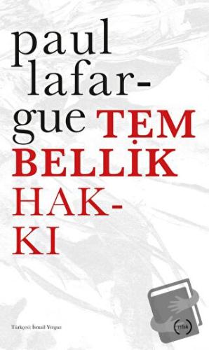 Tembellik Hakkı - Paul Lafargue - Islık Yayınları - Fiyatı - Yorumları