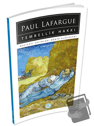 Tembellik Hakkı - Paul Lafargue - Maviçatı Yayınları - Fiyatı - Yoruml