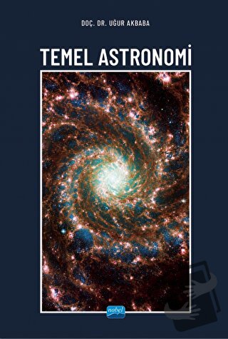 Temel Astronomi - Uğur Akbaba - Nobel Akademik Yayıncılık - Fiyatı - Y