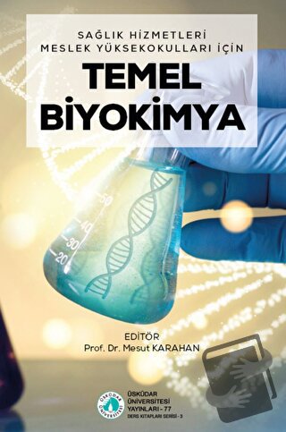 Temel Biyokimya - Mesut Karahan - Üsküdar Üniversitesi Yayınları - Fiy