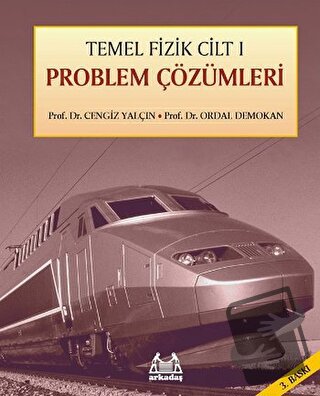 Temel Fizik Cilt 1 Problem Çözümleri - Cengiz Yalçın - Arkadaş Yayınla