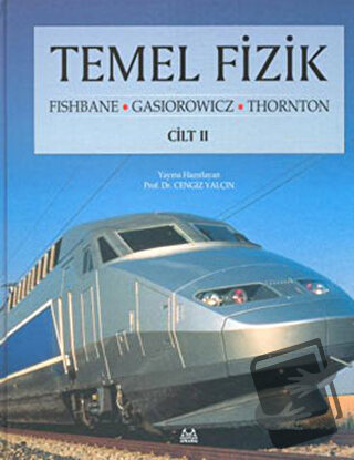 Temel Fizik Cilt: 2 - Paul M. Fishbane - Arkadaş Yayınları - Fiyatı - 