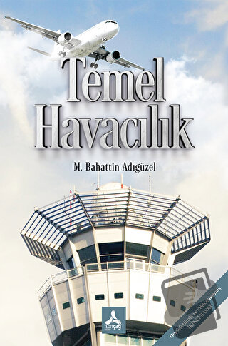 Temel Havacılık - M. Bahattin Adıgüzel - Sonçağ Yayınları - Fiyatı - Y