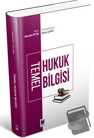 Temel Hukuk Bilgisi - Mustafa Tiftik - Adalet Yayınevi - Fiyatı - Yoru