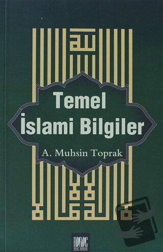 Temel İslami Bilgiler - A. Muhsin Toprak - Buruç Yayınları - Fiyatı - 