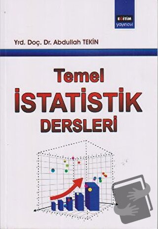 Temel İstatistik Dersleri - Abdullah Tekin - Eğitim Yayınevi - Ders Ki