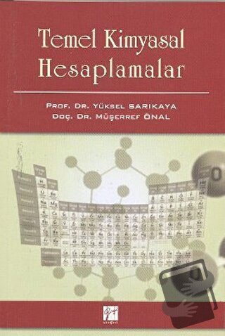 Temel Kimyasal Hesaplamalar - Müşerref Önal - Gazi Kitabevi - Fiyatı -