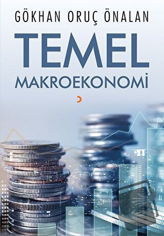 Temel Makroekonomi - Gökhan Oruç Önalan - Cinius Yayınları - Fiyatı - 