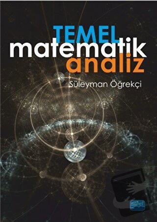 Temel Matematik Analiz - Süleyman Öğrekçi - Nobel Akademik Yayıncılık 