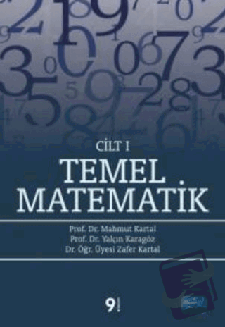 Temel Matematik Cilt: 1 - Mahmut Kartal - Nobel Akademik Yayıncılık - 