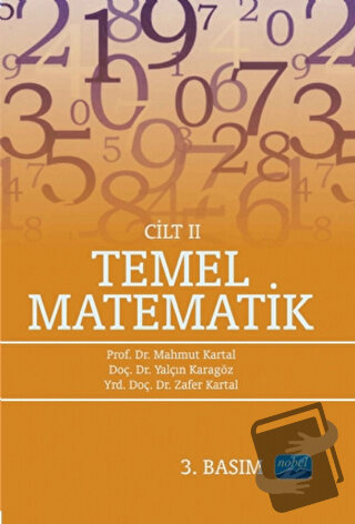 Temel Matematik Cilt 2 - Mahmut Kartal - Nobel Akademik Yayıncılık - F