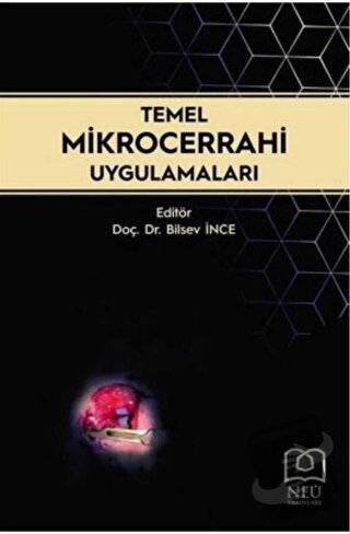 Temel Mikrocerrahi Uygulamaları - Kolektif - Necmettin Erbakan Ünivers