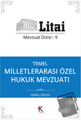 Temel Milletlerarası Özel Hukuk Mevzuatı - İsmail Ercan - Kuram Kitap 