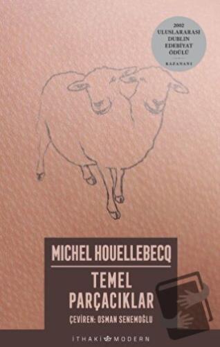 Temel Parçacıklar - Michel Houellebecq - İthaki Yayınları - Fiyatı - Y