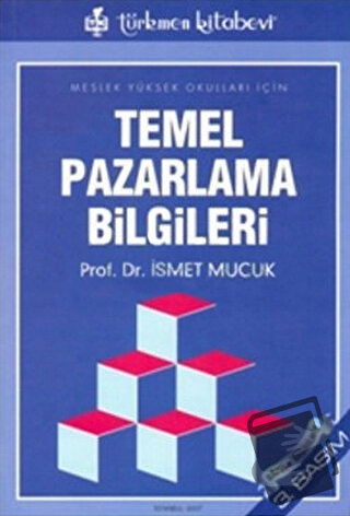 Temel Pazarlama Bilgileri - İsmet Mucuk - Türkmen Kitabevi - Fiyatı - 