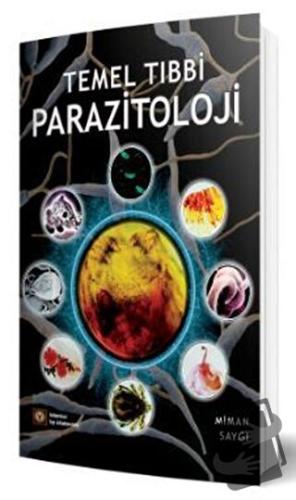 Temel Tıbbi Parazitoloji - Gülendame Saygı - İstanbul Tıp Kitabevi - F