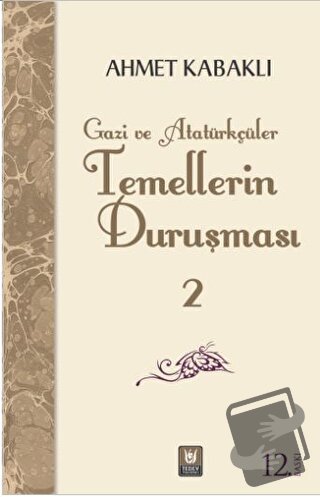 Temellerin Duruşması 2 - Ahmet Kabaklı - Tedev Yayınları - Fiyatı - Yo