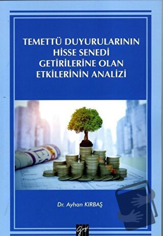 Temettü Duyurularının Hisse Senedi Getirilerine Olan Etkilerinin Anali