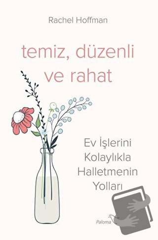 Temiz, Düzenli ve Rahat - Rachel Hoffman - Paloma Yayınevi - Fiyatı - 