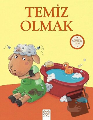 Temiz Olmak - Yararları Dizisi - Sophie Bellier - 1001 Çiçek Kitaplar 