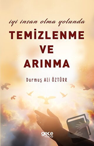 Temizlenme ve Arınma - Durmuş Ali Öztürk - Gece Kitaplığı - Fiyatı - Y