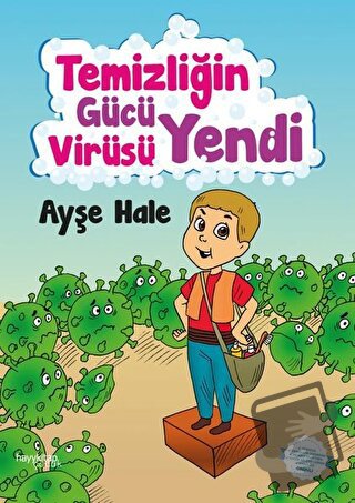 Temizliğin Gücü Virüsü Yendi - Ayşe Hale - Hayykitap - Fiyatı - Yoruml