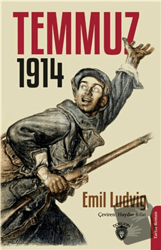 Temmuz 1914 - Emil Ludvig - Dorlion Yayınları - Fiyatı - Yorumları - S