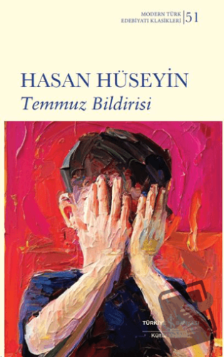 Temmuz Bildirisi - Hasan Hüseyin - İş Bankası Kültür Yayınları - Fiyat