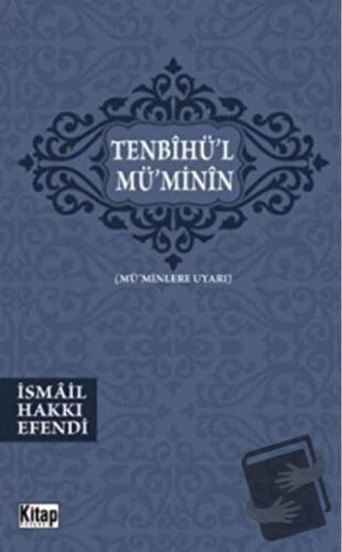 Tenbihül-Müminin - İsmail Hakkı - Kitap Dünyası Yayınları - Fiyatı - Y