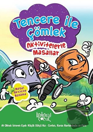 Tencere ile Çömlek - Aktivitelerle Masallar - Kolektif - Koloni Çocuk 